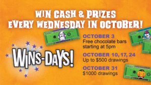 Win Cash & Prizes on Wednesdays in October