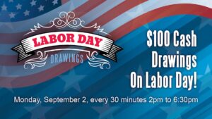 $100 Labor Day Drawings