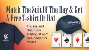 Free Shirt or Hat when you match the suit of the day