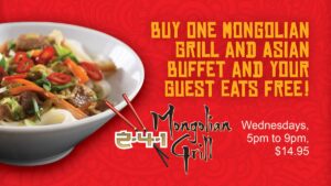 Buy one get one Mongolian Grill Every Wednesday