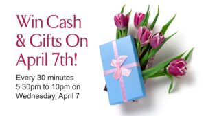 april 7th Gifts and Cash