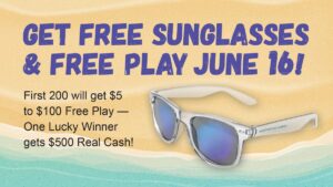 Free Sunglasses & Free Play June 16