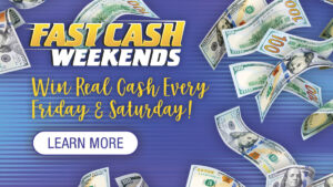 Fast Cash Weekends $500 Drawings