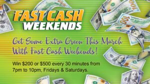 Fast Cash Drawings Fridays & Saturdays