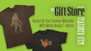 Native Design T-shirts in the Gift Store