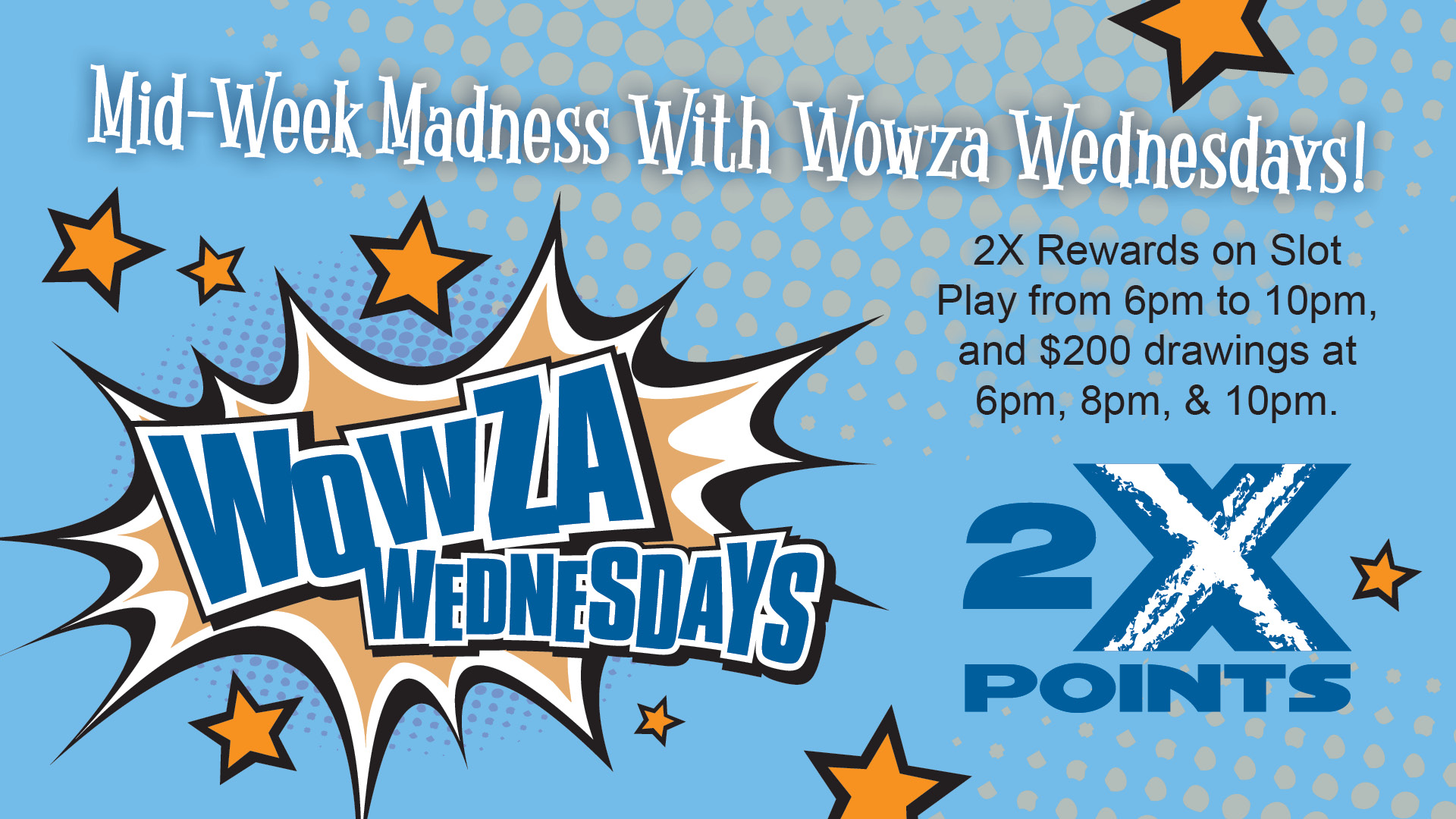 2X Points & $200 Drawings on Wednesdays