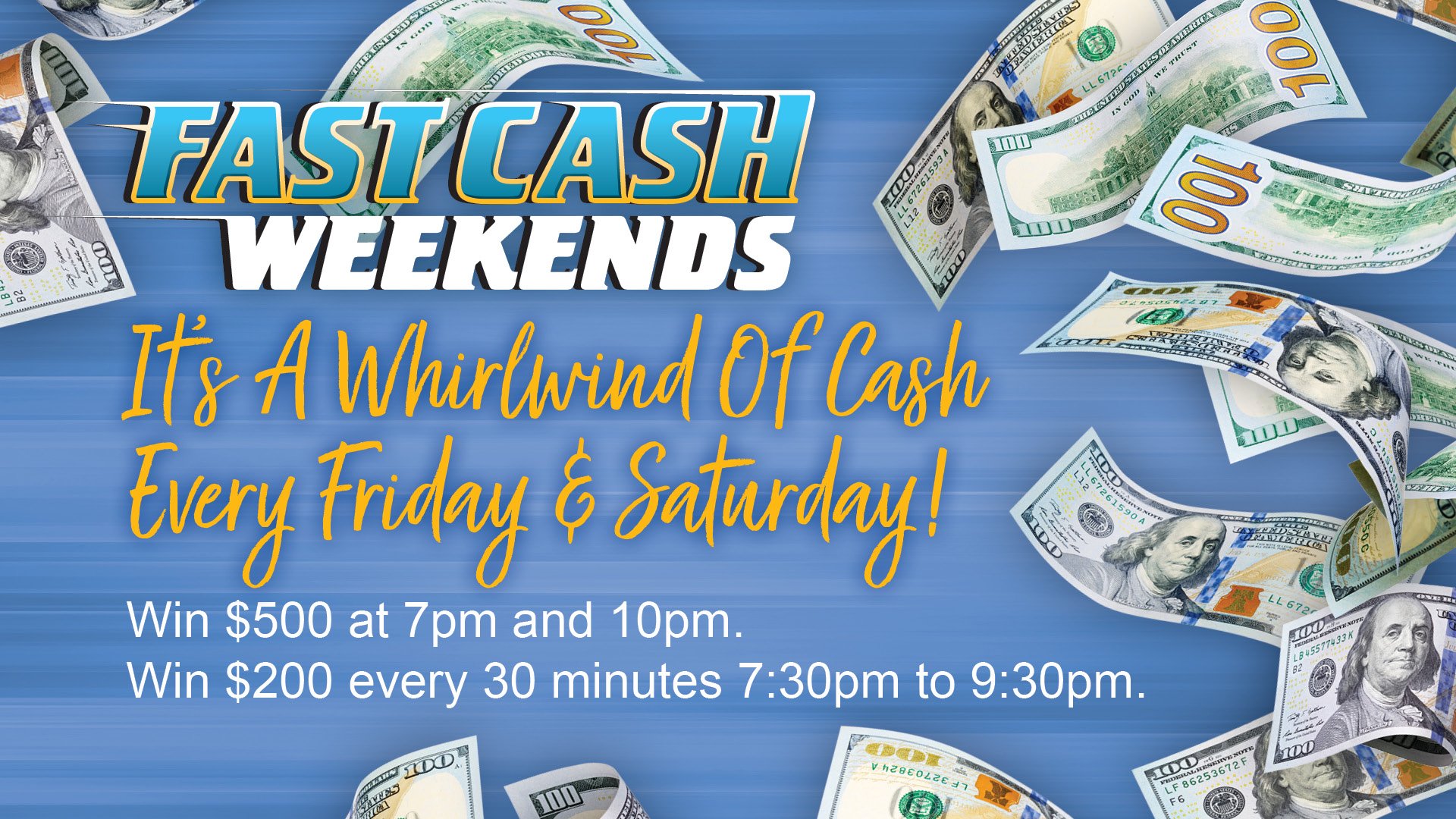 Fast Cash Every Weekend In September