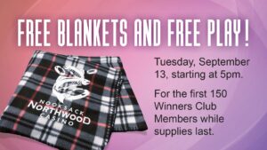 Free Play, Free Blankets Sept. 13