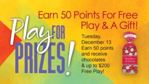 Play for Prizes - December 13