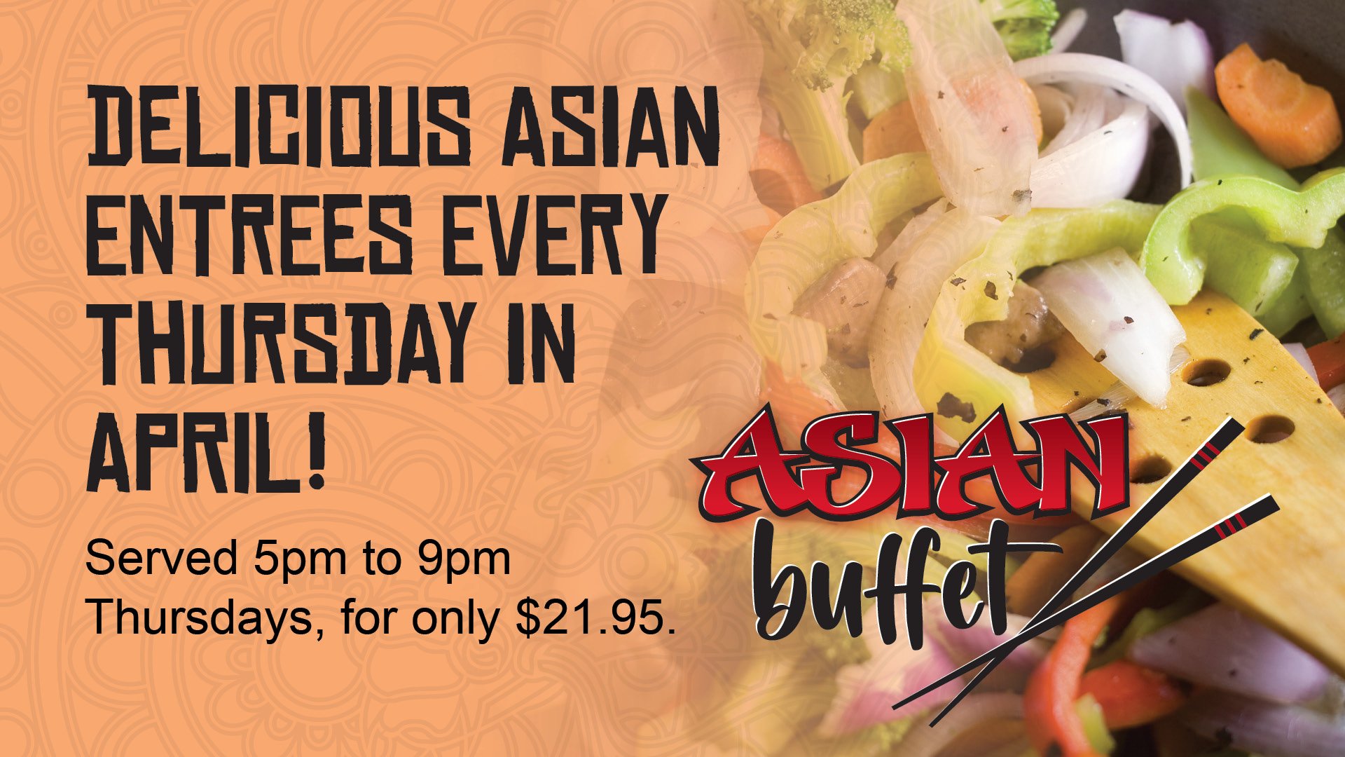 Asian Buffet Every Thursday for $21.95