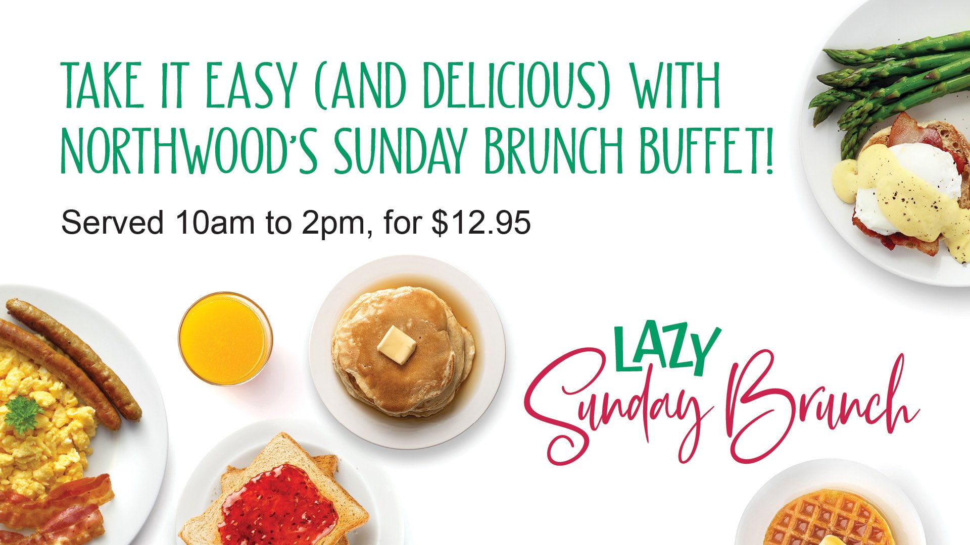 Sunday Brunch buffet for only $12.95