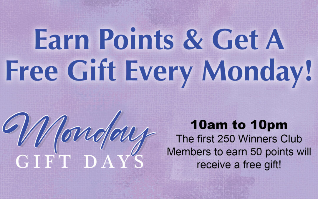 Free Mystery Gift On Mondays From 10am to 10pm!