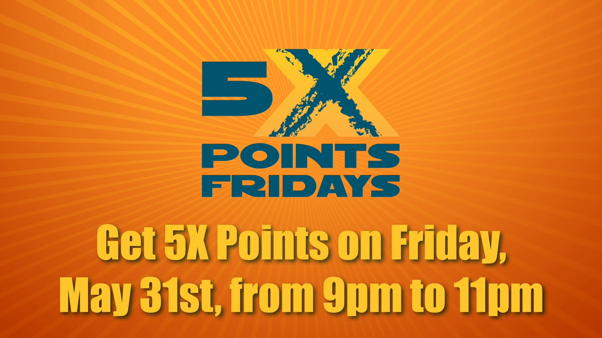 5X points May 31st