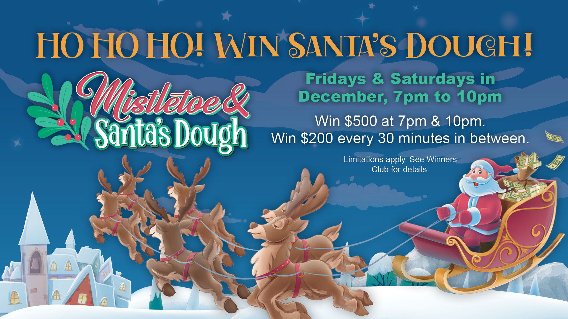 Mistletoe & Santa's Dough Fridays and Saturdays