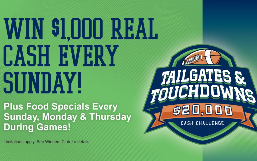 Tailgates & Touchdowns $20,000 Cash Challenge