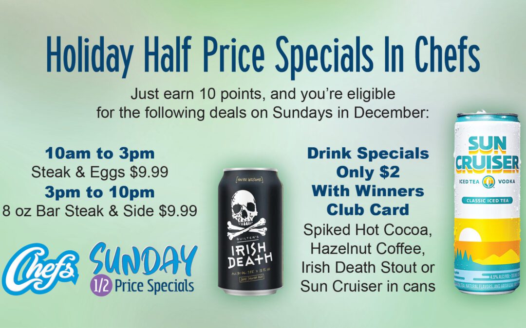 December Sunday Half-Price Specials In Chefs