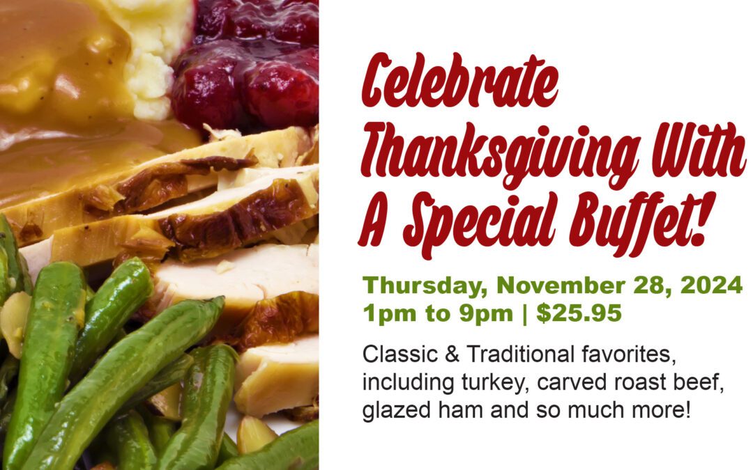 All-you-can-eat Thanksgiving Buffet On November 28!