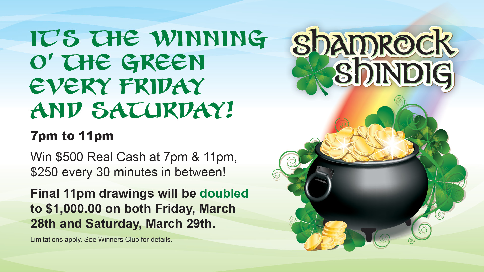 Shamrock Shindig Fridays & Saturdays