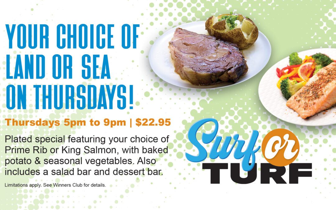Surf Or Turf Plated Special On Thursdays in the Prime Buffet!