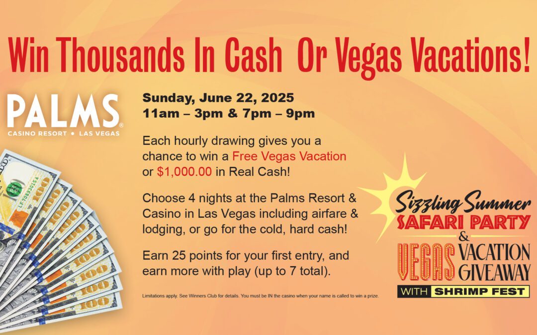 Win Thousands In Cash Or Vegas Vacations!
