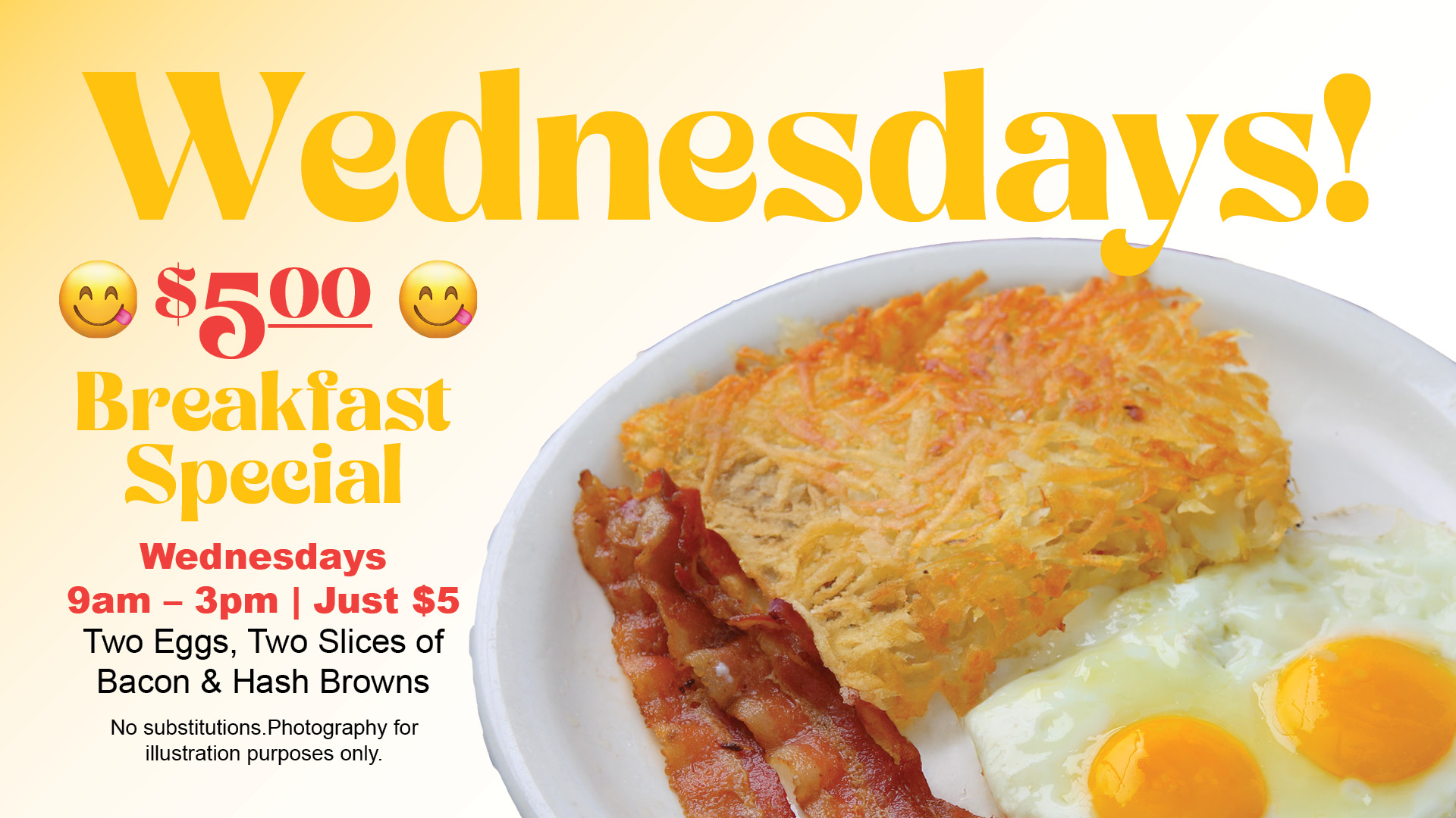 $5 Wednesday Breakfast Special