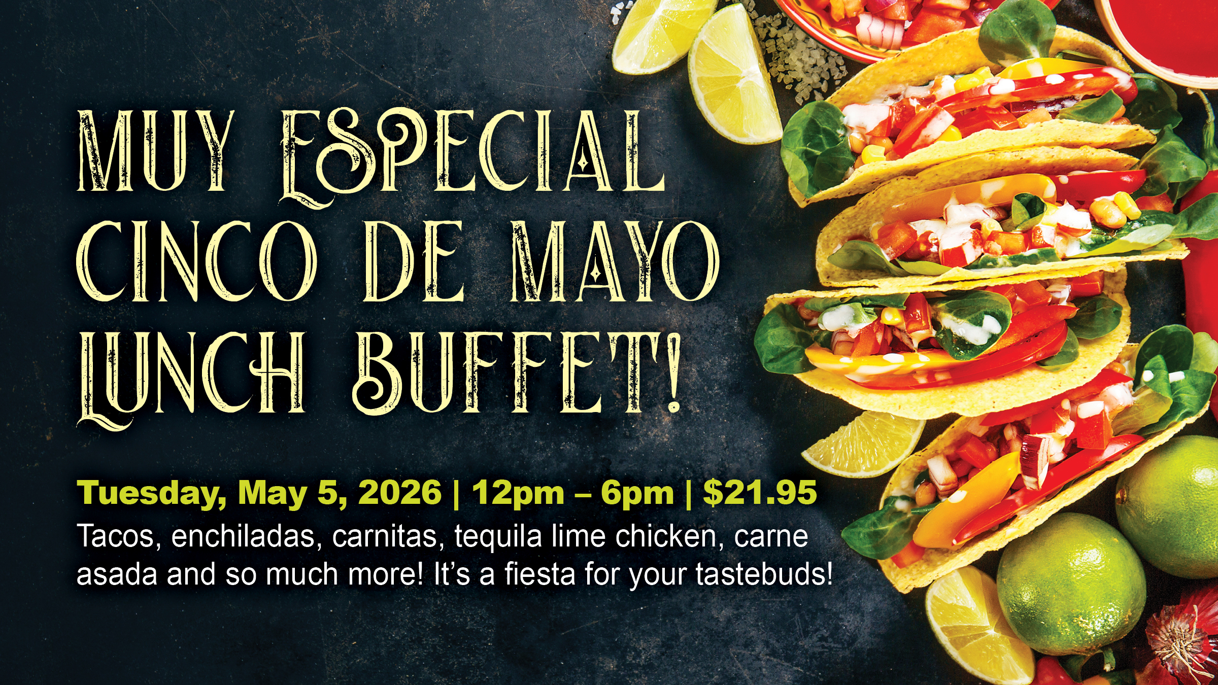 Cinco de Mayo Buffet May 5th noon-6pm