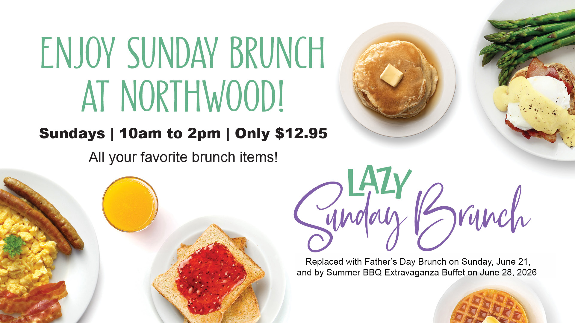 Sunday Brunch - except June 21 & 28, 2026